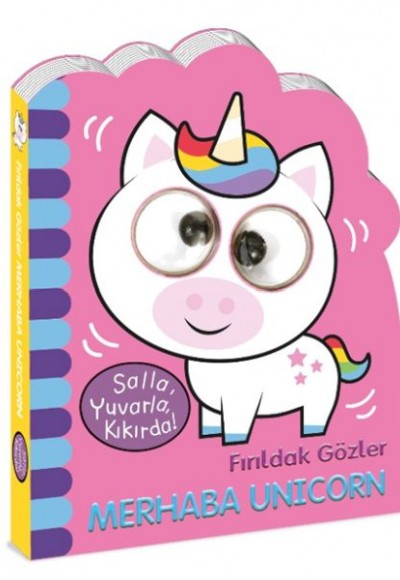 Fırıldak Gözler Merhaba Unicorn Fırıldak Gözler Merhaba Unicorn