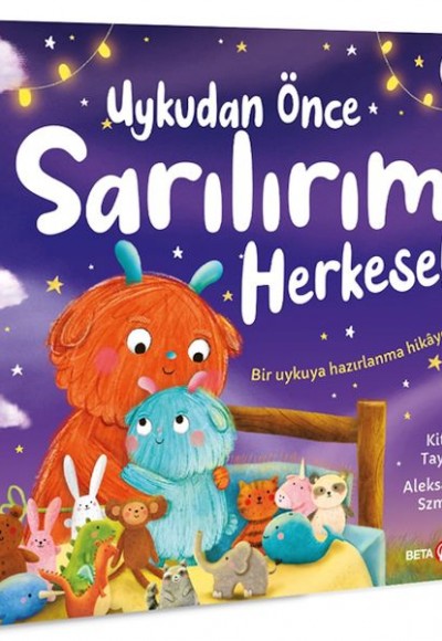 Uykudan Önce Sarılalım Herkese! Uykudan Önce Sarılalım Herkese!