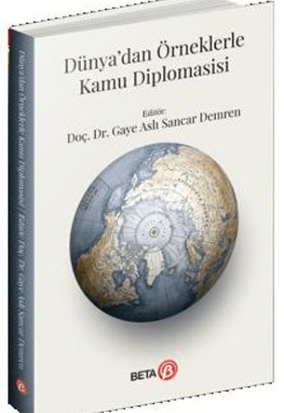 Dünya’dan Örneklerle Kamu Diplomasisi Dünya’dan Örneklerle Kamu Diplomasisi