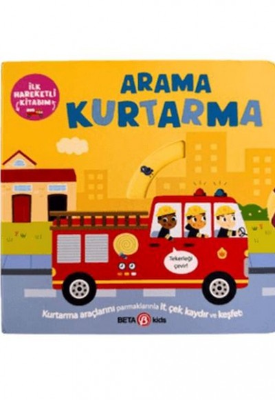 İlk Hareketli Kitabım Arama Kurtarma İlk Hareketli Kitabım Arama Kurtarma
