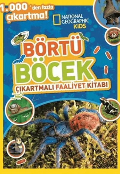 National Geographic Kids Börtü Böcek Çıkartmalı Faaliyet Kitabı National Geographic Kids Börtü Böcek Çıkartmalı Faaliyet Kitabı