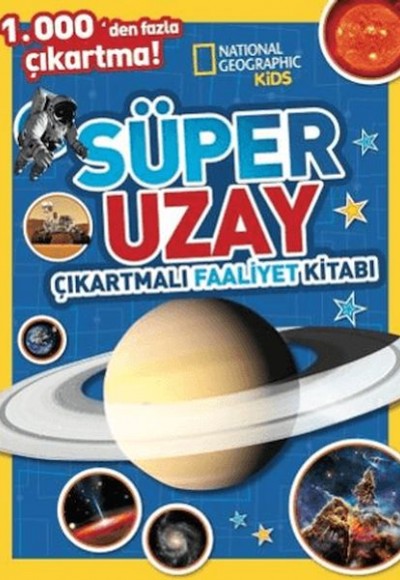 National Geographic Kids Süper Uzay Çıkartmalı Faaliyet Kitabı National Geographic Kids Süper Uzay Çıkartmalı Faaliyet Kitabı