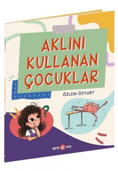 Aklını Kullanan Çocuklar Aklını Kullanan Çocuklar