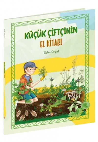 Küçük Çiftçinin El Kitabı Küçük Çiftçinin El Kitabı