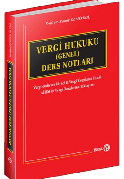 Vergi Hukuku (Genel) Ders Notları Vergi Hukuku (Genel) Ders Notları