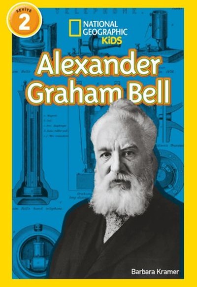 Alexander Graham Bell - National Geographic Kids Alexander Graham Bell - National Geographic Kids