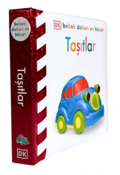 Bebek Dokun Ve Hisset - Taşıtlar Bebek Dokun Ve Hisset - Taşıtlar