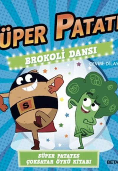 Süper Patates Brokoli Dansı Süper Patates Brokoli Dansı