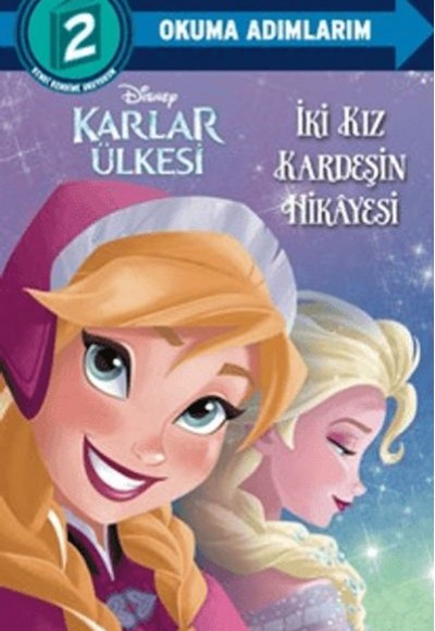 Disney Karlar Ülkesi - İki Kız Kardeşin Hikayesi Disney Karlar Ülkesi - İki Kız Kardeşin Hikayesi