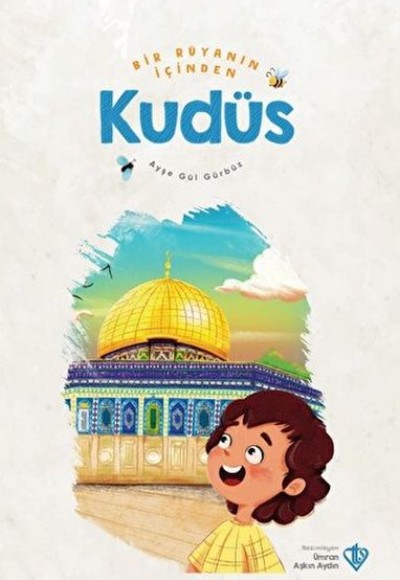 Bir Rüyanın İçinden Kudüs Bir Rüyanın İçinden Kudüs