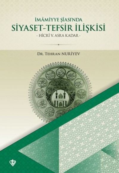 İmamiyye Şiasında Siyaset Tefsir İlişkisi İmamiyye Şiasında Siyaset Tefsir İlişkisi