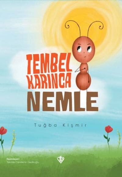 Tembel Karınca Nemle Tembel Karınca Nemle