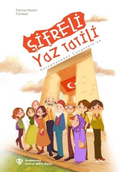 Şifreli Yaz Tatili - Kütüphaneden Çanakkale'ye Şifreli Yaz Tatili - Kütüphaneden Çanakkale'ye