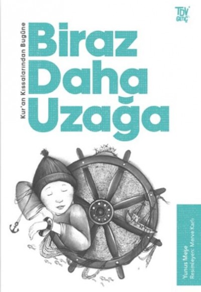 Biraz Daha Uzağa - Kuran Kıssalarından Bugüne Biraz Daha Uzağa - Kuran Kıssalarından Bugüne