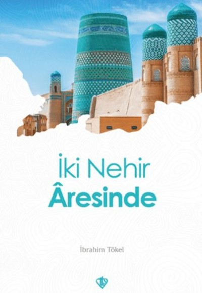 İki Nehir Aresinde İki Nehir Aresinde