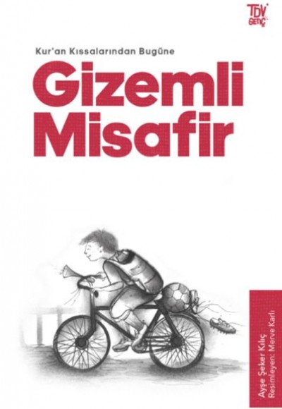 Gizemli Misafir - Kuran Kıssalarından Bugüne Gizemli Misafir - Kuran Kıssalarından Bugüne
