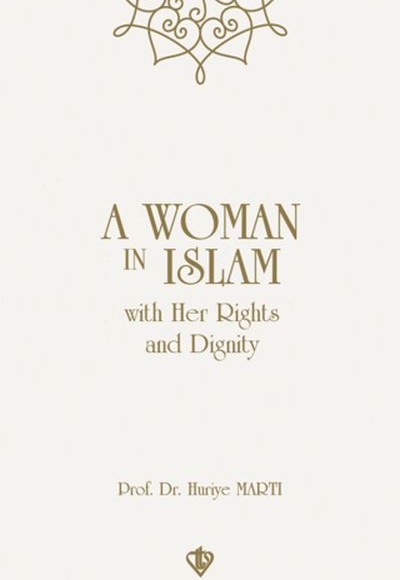A Woman In Islam With Their Rights And Dignity A Woman In Islam With Their Rights And Dignity