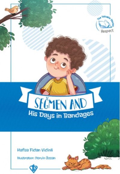 Seğmen And His Days İn Bandages (Seğmenle Sargılı Günler ) İngilizce Seğmen And His Days İn Bandages (Seğmenle Sargılı Günler ) İngilizce