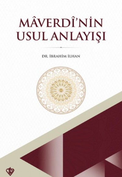 Maverdi’nin Usul Anlayışı Maverdi’nin Usul Anlayışı