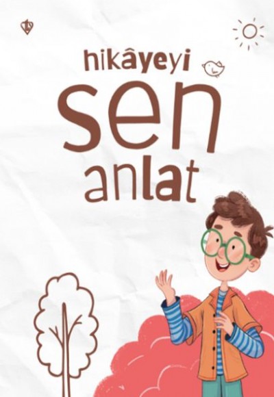 Hikayeyi Sen Anlat Hikayeyi Sen Anlat