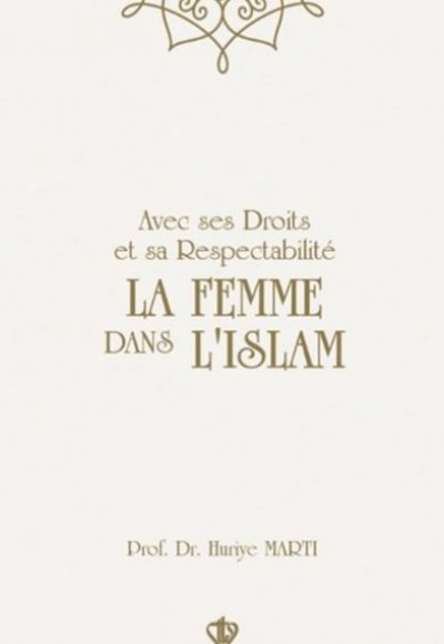 Avec Ses Droits Et Sa Respectabilite La Femme Dans Lıslam Avec Ses Droits Et Sa Respectabilite La Femme Dans Lıslam