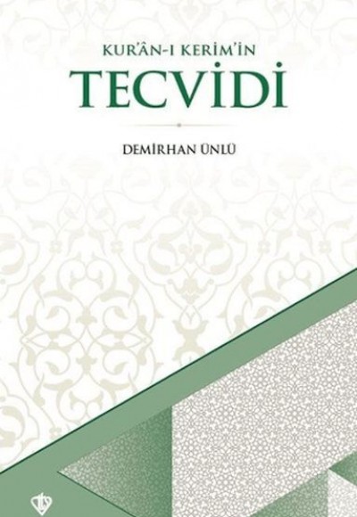 Kur'an-ı Kerim'in Tecvidi Kur'an-ı Kerim'in Tecvidi