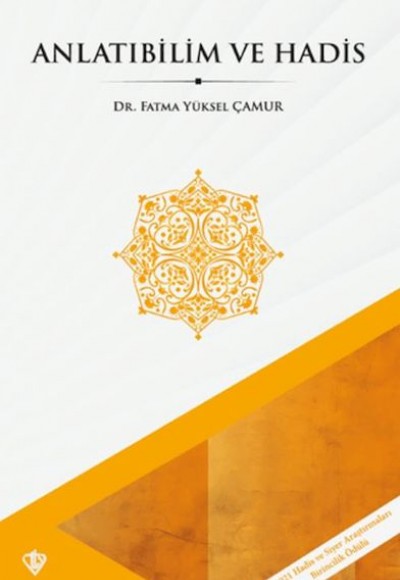 Anlatıbilim ve Hadis Anlatıbilim ve Hadis