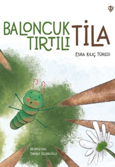 Baloncuk Tırtılı Tila Baloncuk Tırtılı Tila