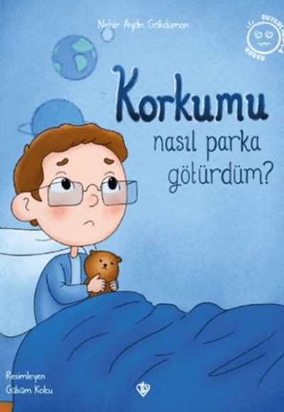 Korkumu Nasıl Parka Götürdüm? Korkumu Nasıl Parka Götürdüm?