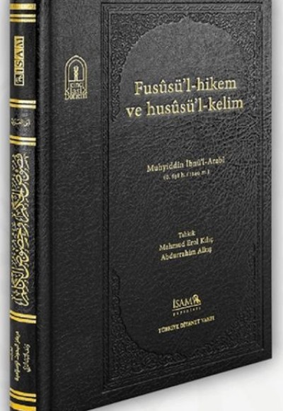 Fususül Hikem ve Hususül Kelim Fususül Hikem ve Hususül Kelim
