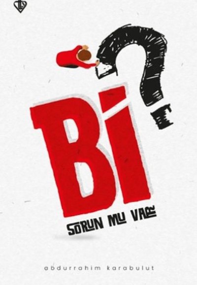 Bi Sorun Mu Var? Bi Sorun Mu Var?