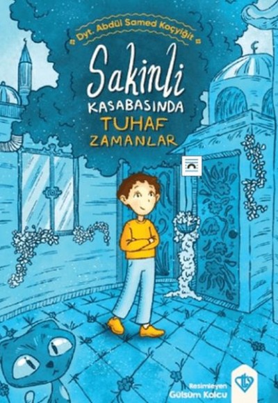 Sakinli Kasabasında Tuhaf Zamanlar Sakinli Kasabasında Tuhaf Zamanlar