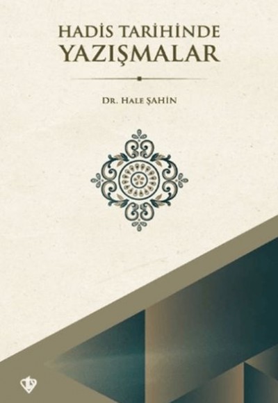 Hadis Tarihinde Yazışmalar Hadis Tarihinde Yazışmalar