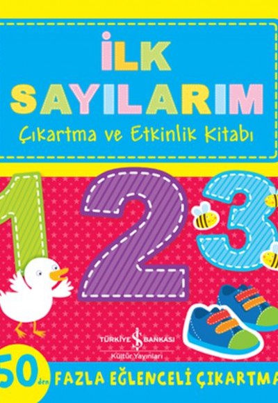 İlk Sayılarım - Çıkartma ve Etkinlik Kitabı İlk Sayılarım - Çıkartma ve Etkinlik Kitabı