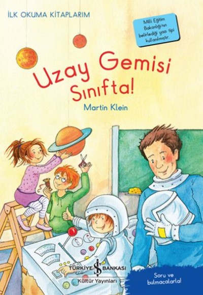 Uzay Gemisi Sınıfta! - İlk Okuma Kitaplarım Uzay Gemisi Sınıfta! - İlk Okuma Kitaplarım