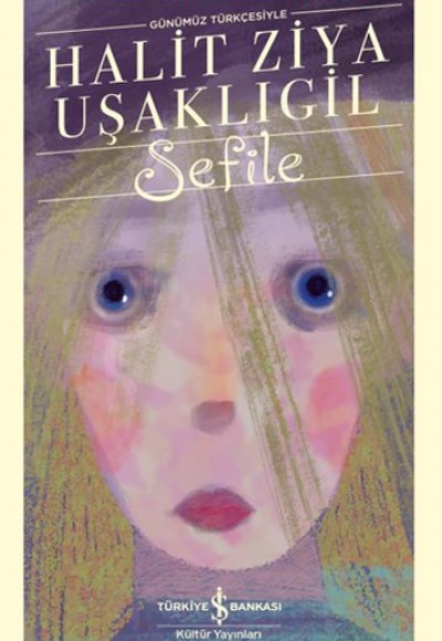 Sefile (Günümüz Türkçesiyle) - Türk Edebiyatı Klasikleri Sefile (Günümüz Türkçesiyle) - Türk Edebiyatı Klasikleri