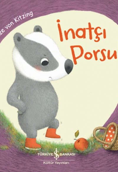İnatçı Porsuk İnatçı Porsuk