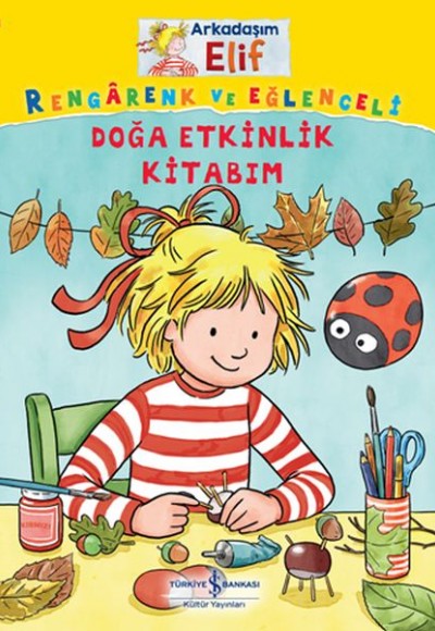 Doğa Etkinlik Kitabım - Arkadaşım Elif Doğa Etkinlik Kitabım - Arkadaşım Elif