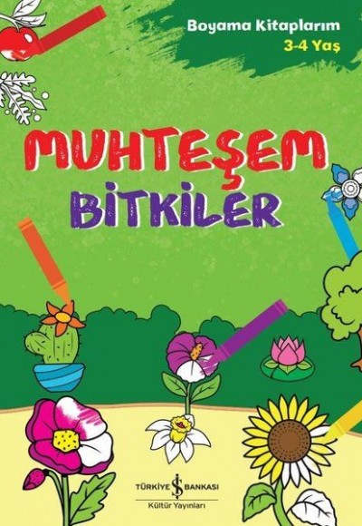 Muhteşem Bitkiler - Boyama Kitaplarım 3 - 4 Yaş Muhteşem Bitkiler - Boyama Kitaplarım 3 - 4 Yaş