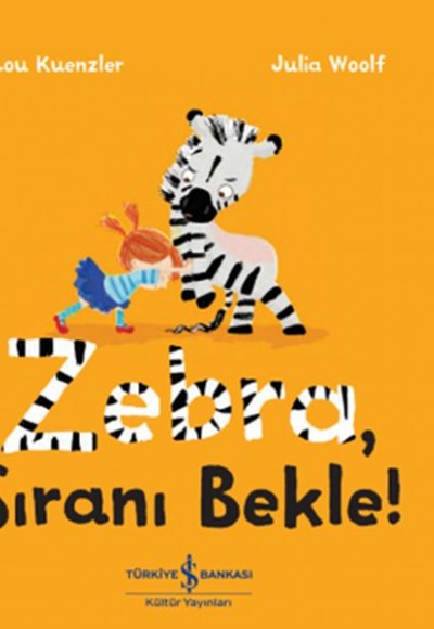 Zebra Sıranı Bekle! Zebra Sıranı Bekle!
