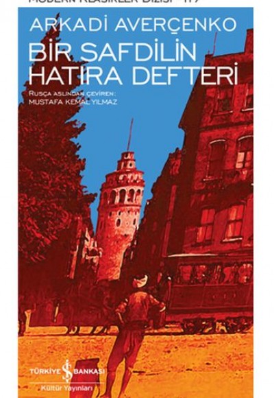 Bir Safdilin Hatıra Defteri - Modern Klasikler Dizisi (Şömizli) Bir Safdilin Hatıra Defteri - Modern Klasikler Dizisi (Şömizli)