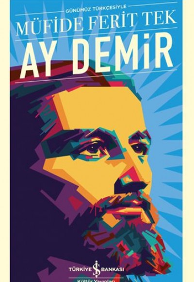 Ay Demir - Türk Edebiyatı Klasikleri (Ciltli) Ay Demir - Türk Edebiyatı Klasikleri (Ciltli)