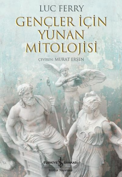 Gençler İçin Yunan Mitolojisi Gençler İçin Yunan Mitolojisi
