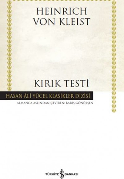 Kırık Testi - Hasan Ali Yücel Klasikleri Kırık Testi - Hasan Ali Yücel Klasikleri