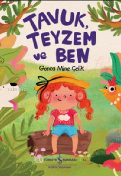 Tavuk, Teyzem ve Ben Tavuk, Teyzem ve Ben