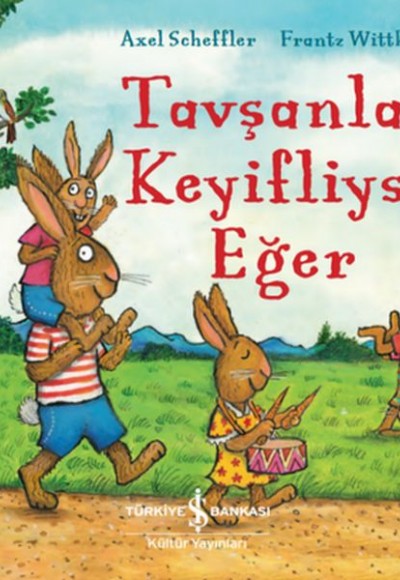 Tavşanlar Keyifliyse Eğer Tavşanlar Keyifliyse Eğer