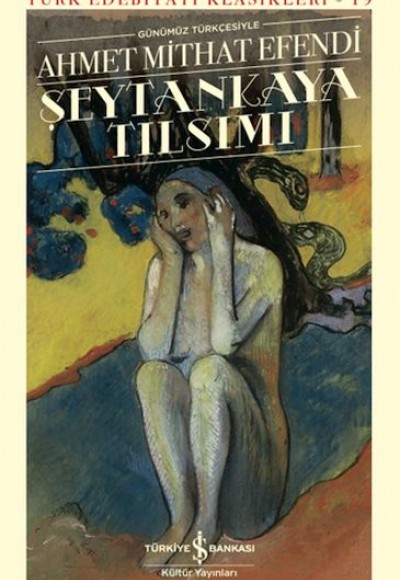 Şeytankaya Tılsımı (Günümüz Türkçesiyle) - Türk Edebiyatı Klasikleri (Ciltli) Şeytankaya Tılsımı (Günümüz Türkçesiyle) - Türk Edebiyatı Klasikleri (Ciltli)