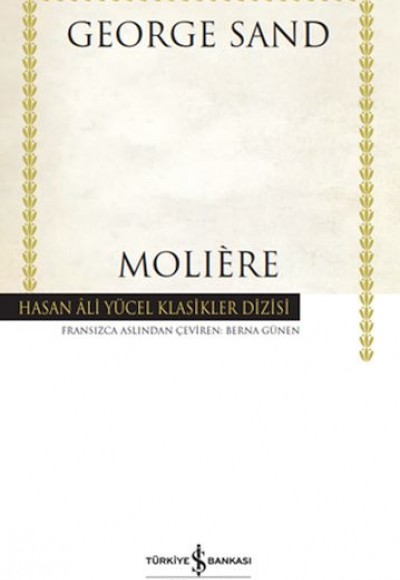 Molière - Hasan Ali Yücel Klasikleri (Ciltli) Molière - Hasan Ali Yücel Klasikleri (Ciltli)