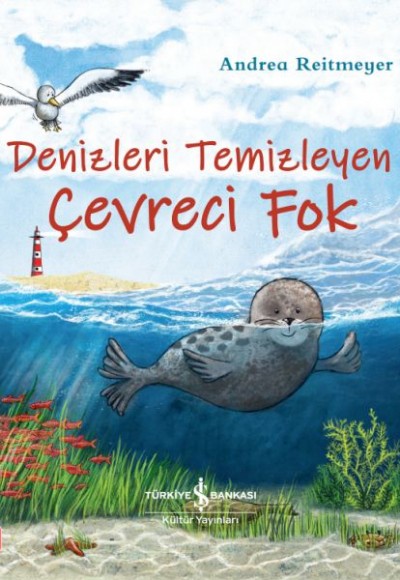 Denizleri Temizleyen Çevreci Fok Denizleri Temizleyen Çevreci Fok