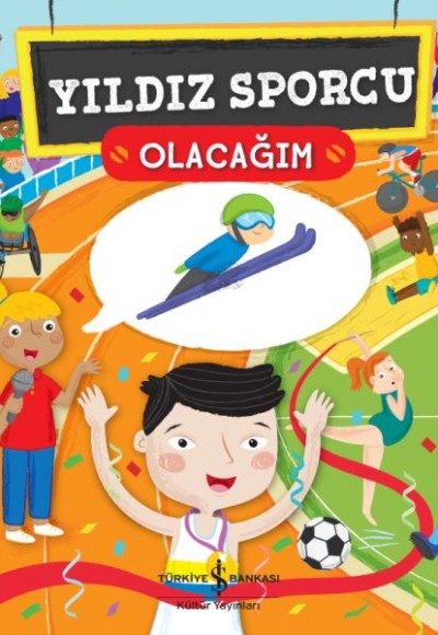 Yıldız Sporcu Olacağım Yıldız Sporcu Olacağım
